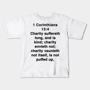 1 Corinthians 13:4  King James Version (KJV) Bible Verse Typography Kids T-Shirt